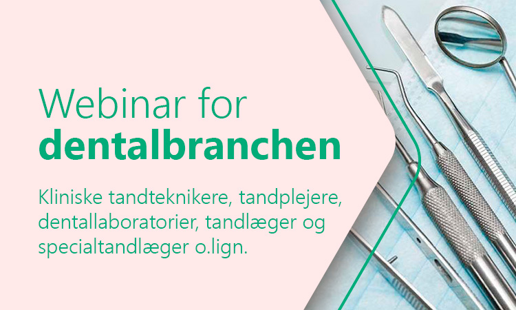 Webinar for tandlæger, kliniske tandteknikere, dentallaboratorie, specialtandlæger, tandplejere